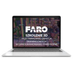 Szkolenie z 3D - Przetwarzanie danych skaningowych w oprogramowaniu FARO Scene