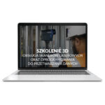 Szkolenie z 3D - Obsługa skanerów laserowych oraz oprogramowania do przetwarzania danych